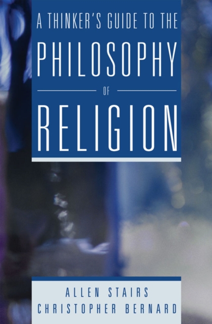 A Thinker's Guide to the Philosophy of Religion, PDF eBook
