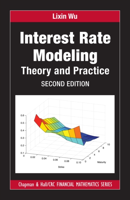Interest Rate Modeling : Theory and Practice, Second Edition, EPUB eBook