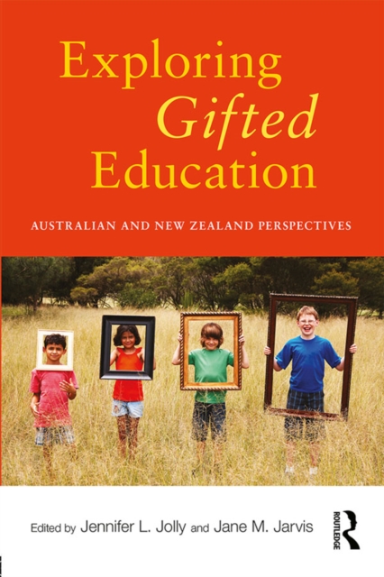 Exploring Gifted Education : Australian and New Zealand Perspectives, PDF eBook