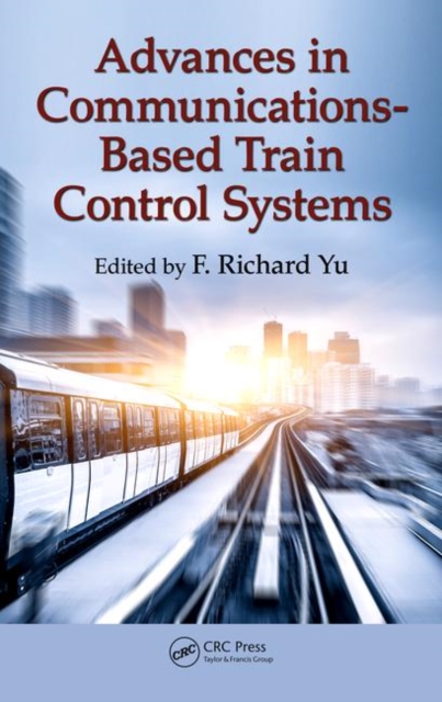 Advances in Communications-Based Train Control Systems, EPUB eBook