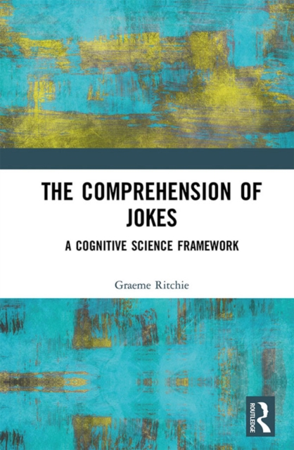 The Comprehension of Jokes : A Cognitive Science Framework, EPUB eBook