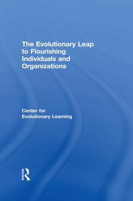 The Evolutionary Leap to Flourishing Individuals and Organizations, PDF eBook