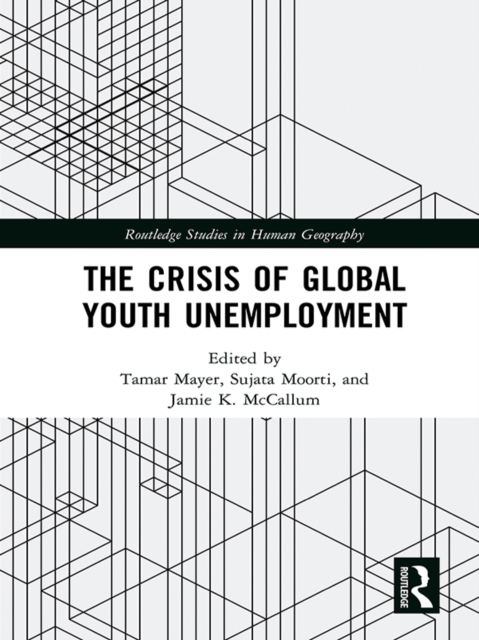 The Crisis of Global Youth Unemployment, EPUB eBook