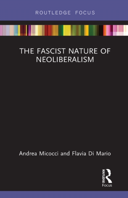 The Fascist Nature of Neoliberalism, EPUB eBook
