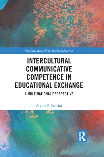 Intercultural Communicative Competence in Educational Exchange : A Multinational Perspective, EPUB eBook