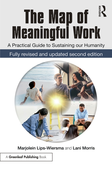 The Map of Meaningful Work (2e) : A Practical Guide to Sustaining our Humanity, PDF eBook