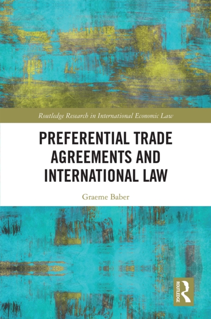 Preferential Trade Agreements and International Law, EPUB eBook