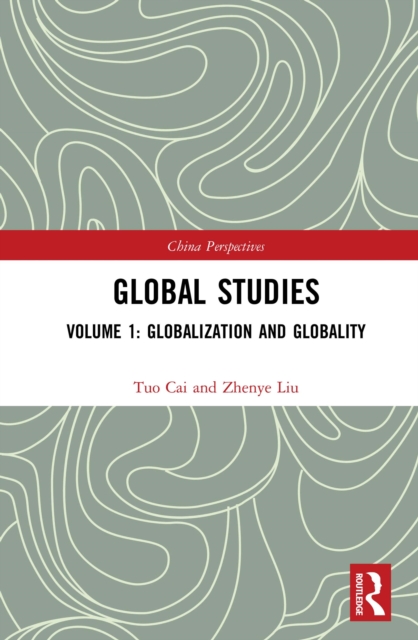 Global Studies : Volume 1: Globalization and Globality, PDF eBook