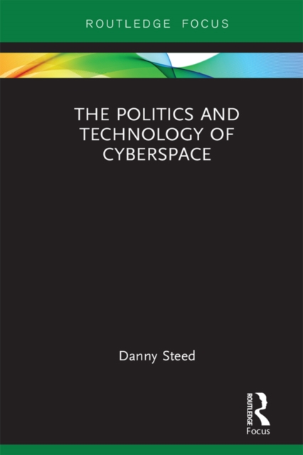 The Politics and Technology of Cyberspace, EPUB eBook