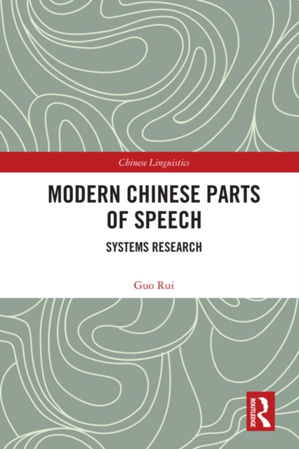 Modern Chinese Parts of Speech : Systems Research, EPUB eBook