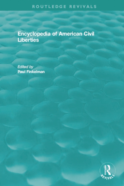 Encyclopedia of American Civil Liberties : Volumes A-Z, PDF eBook