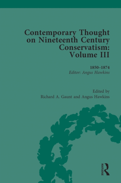 Contemporary Thought on Nineteenth Century Conservatism : 1850-1874, EPUB eBook