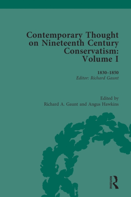 Contemporary Thought on Nineteenth Century Conservatism : 1830-1850, EPUB eBook