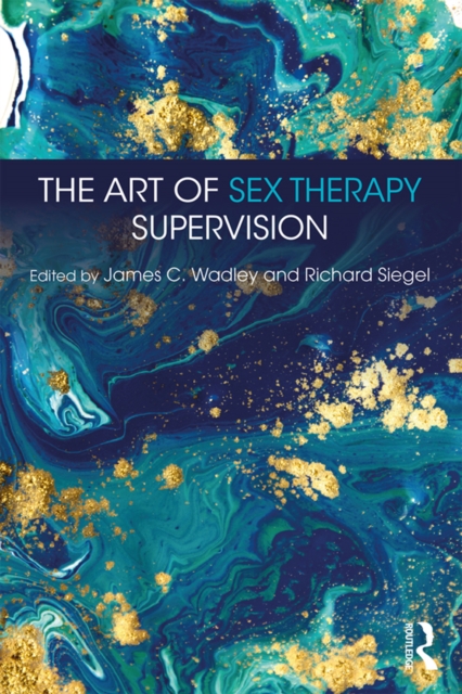 The Art of Sex Therapy Supervision, EPUB eBook