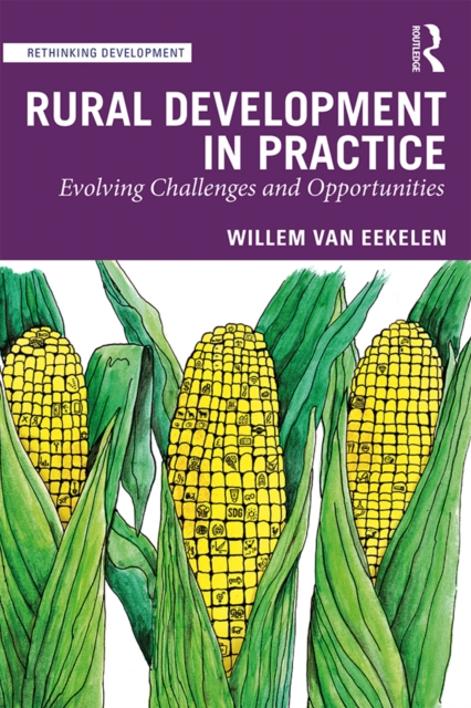 Rural Development in Practice : Evolving Challenges and Opportunities, EPUB eBook