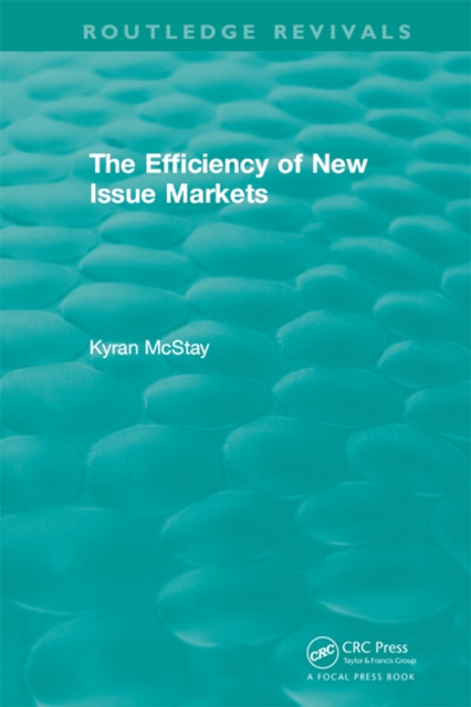 Routledge Revivals: The Efficiency of New Issue Markets (1992), EPUB eBook