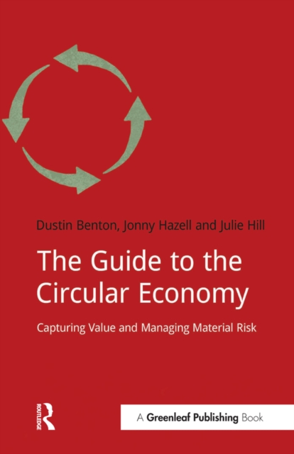 The Guide to the Circular Economy : Capturing Value and Managing Material Risk, EPUB eBook