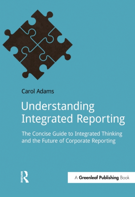 Understanding Integrated Reporting : The Concise Guide to Integrated Thinking and the Future of Corporate Reporting, PDF eBook