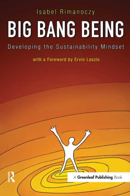 Big Bang Being : Developing the Sustainability Mindset, PDF eBook