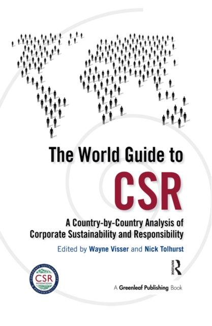 The World Guide to CSR : A Country-by-Country Analysis of Corporate Sustainability and Responsibility, PDF eBook