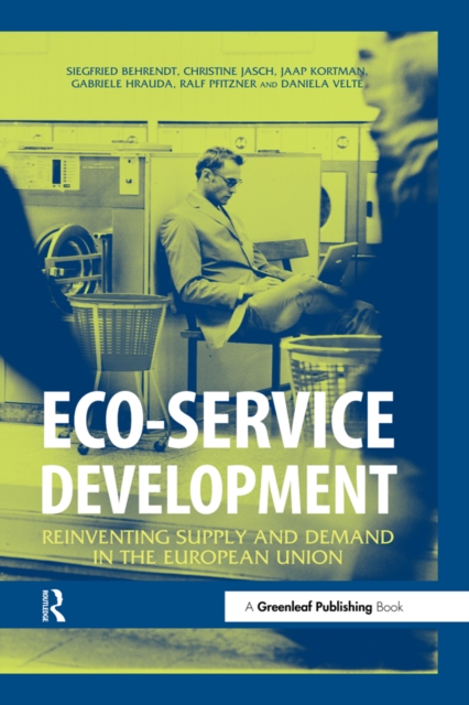Eco-service Development : Reinventing Supply and Demand in the European Union, EPUB eBook