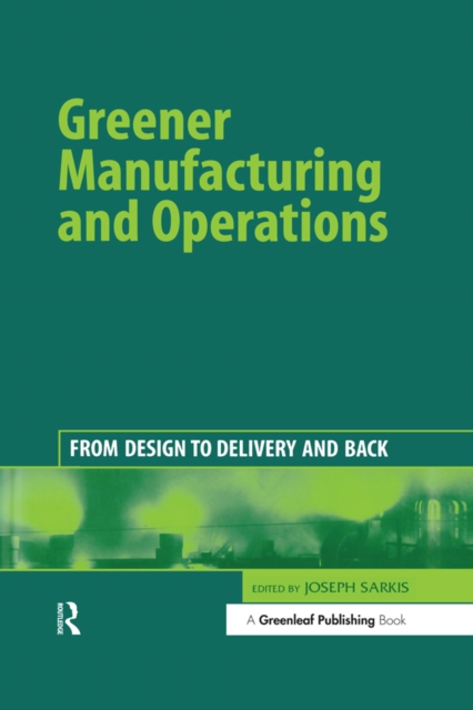 Greener Manufacturing and Operations : From Design to Delivery and Back, EPUB eBook