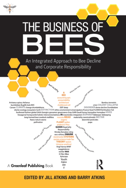 The Business of Bees : An Integrated Approach to Bee Decline and Corporate Responsibility, PDF eBook