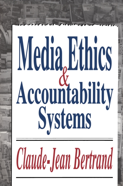 Media Ethics and Accountability Systems, PDF eBook