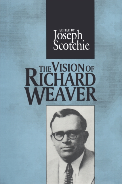 The Vision of Richard Weaver, EPUB eBook