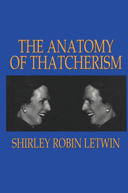 The Anatomy of Thatcherism, PDF eBook