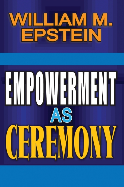 Empowerment as Ceremony, PDF eBook
