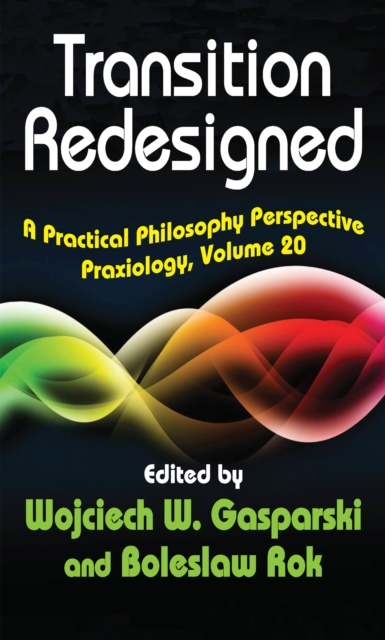 Transition Redesigned : A Practical Philosophy Perspective, EPUB eBook