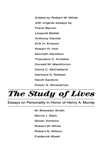 The Study of Lives : Essays on Personality in Honor of Henry A. Murray, EPUB eBook