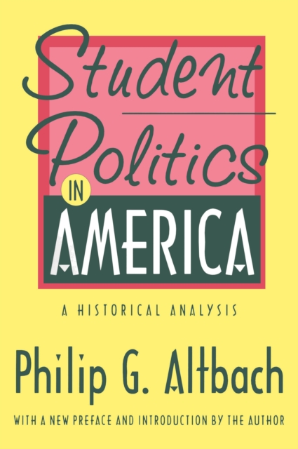Student Politics in America : A Historical Analysis, EPUB eBook
