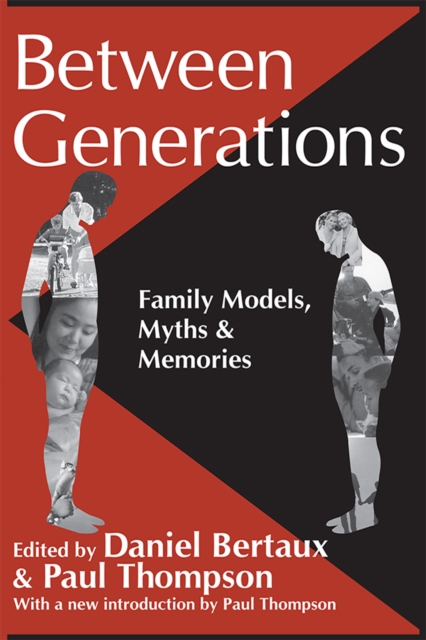 Between Generations : Family Models, Myths and Memories, PDF eBook