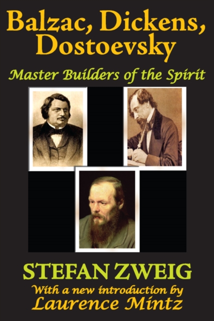 Balzac, Dickens, Dostoevsky : Master Builders of the Spirit, EPUB eBook