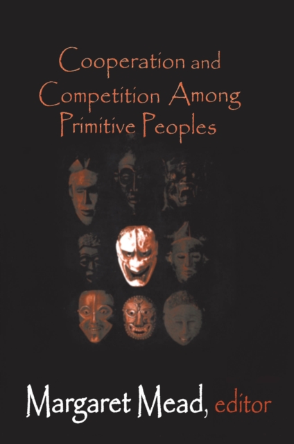 Cooperation and Competition Among Primitive Peoples, PDF eBook