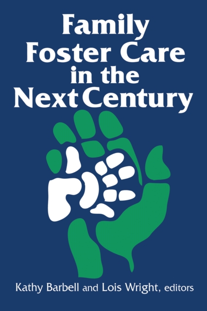 Family Foster Care in the Next Century, EPUB eBook