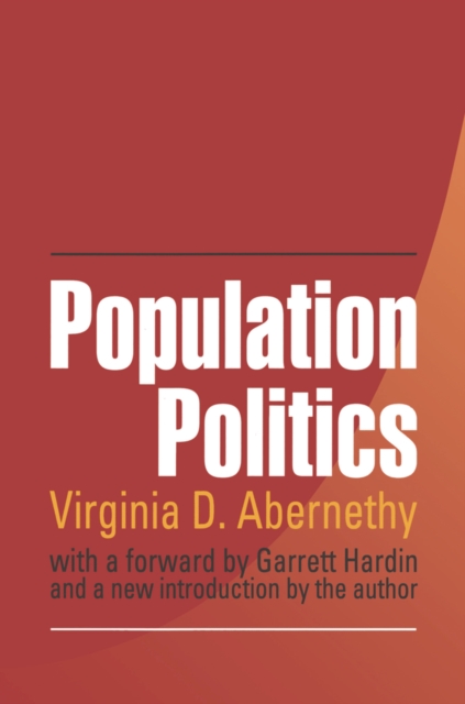 Population Politics : The Choices That Shape Our Future, PDF eBook