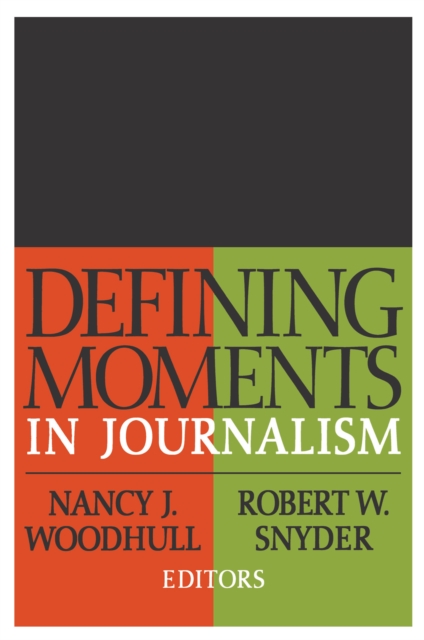 Defining Moments in Journalism, PDF eBook