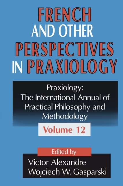 French and Other Perspectives in Praxiology, PDF eBook