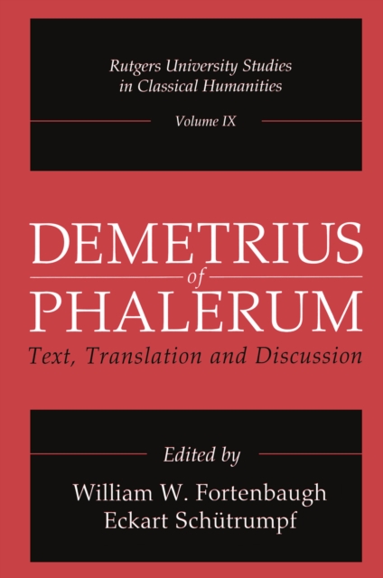 Demetrius of Phalerum : Text, Translation and Discussion, PDF eBook