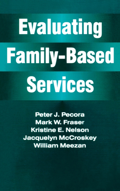 Evaluating Family-Based Services, PDF eBook