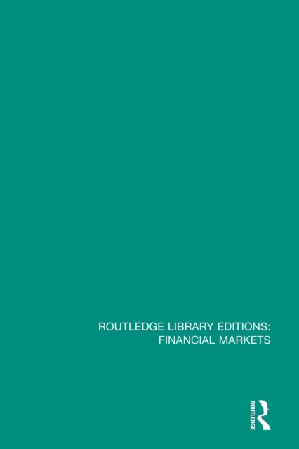 Routledge Library Editions: Financial Markets, PDF eBook