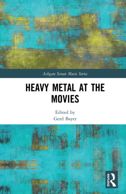 Heavy Metal at the Movies, EPUB eBook