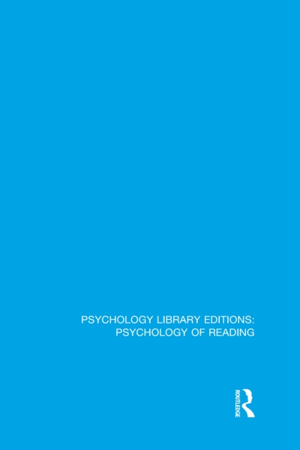 Psychology Library Editions: Psychology of Reading : 11 Volume Set, PDF eBook