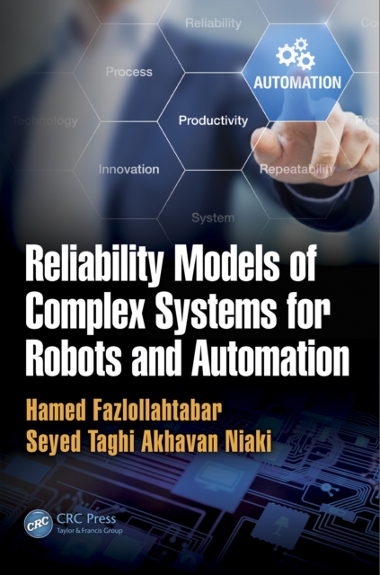 Reliability Models of Complex Systems for Robots and Automation, EPUB eBook