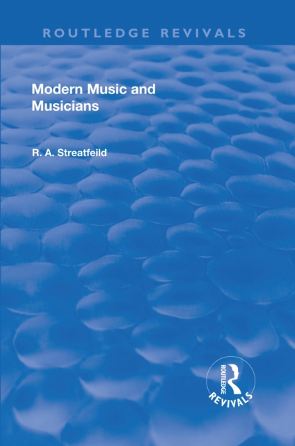 Revival: Modern Music and Musicians (1906), EPUB eBook