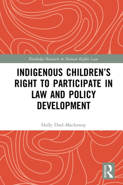 Indigenous Children's Right to Participate in Law and Policy Development, EPUB eBook
