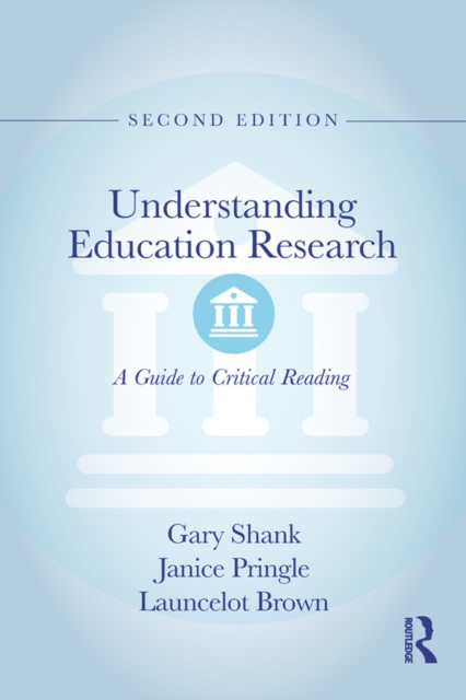 Understanding Education Research : A Guide to Critical Reading, PDF eBook